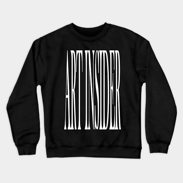 ART INSIDER V.3 (white print) Crewneck Sweatshirt by aceofspace